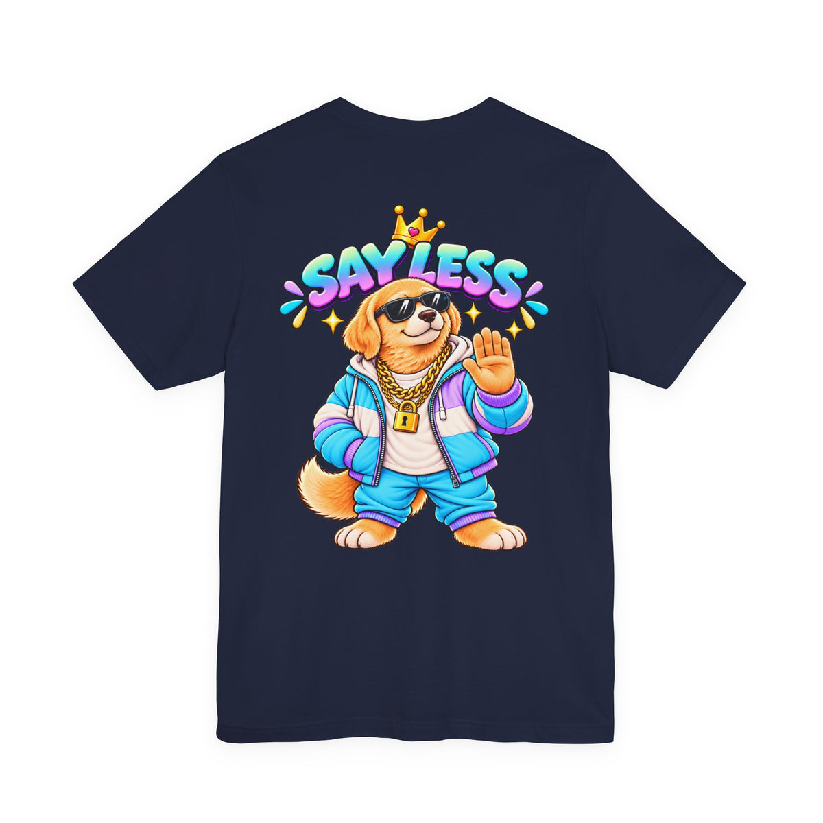 Say Less Chip The Retriever - T-Shirt