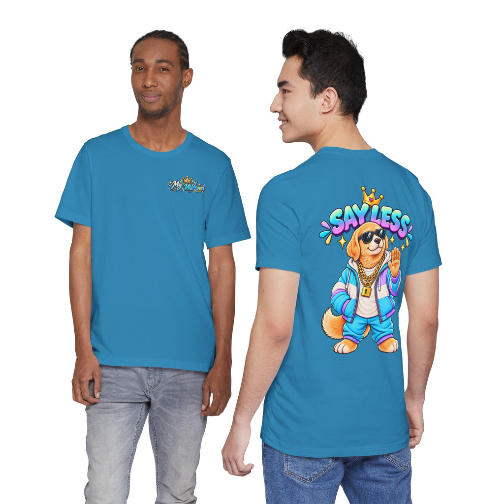 Say Less Chip The Retriever - T-Shirt